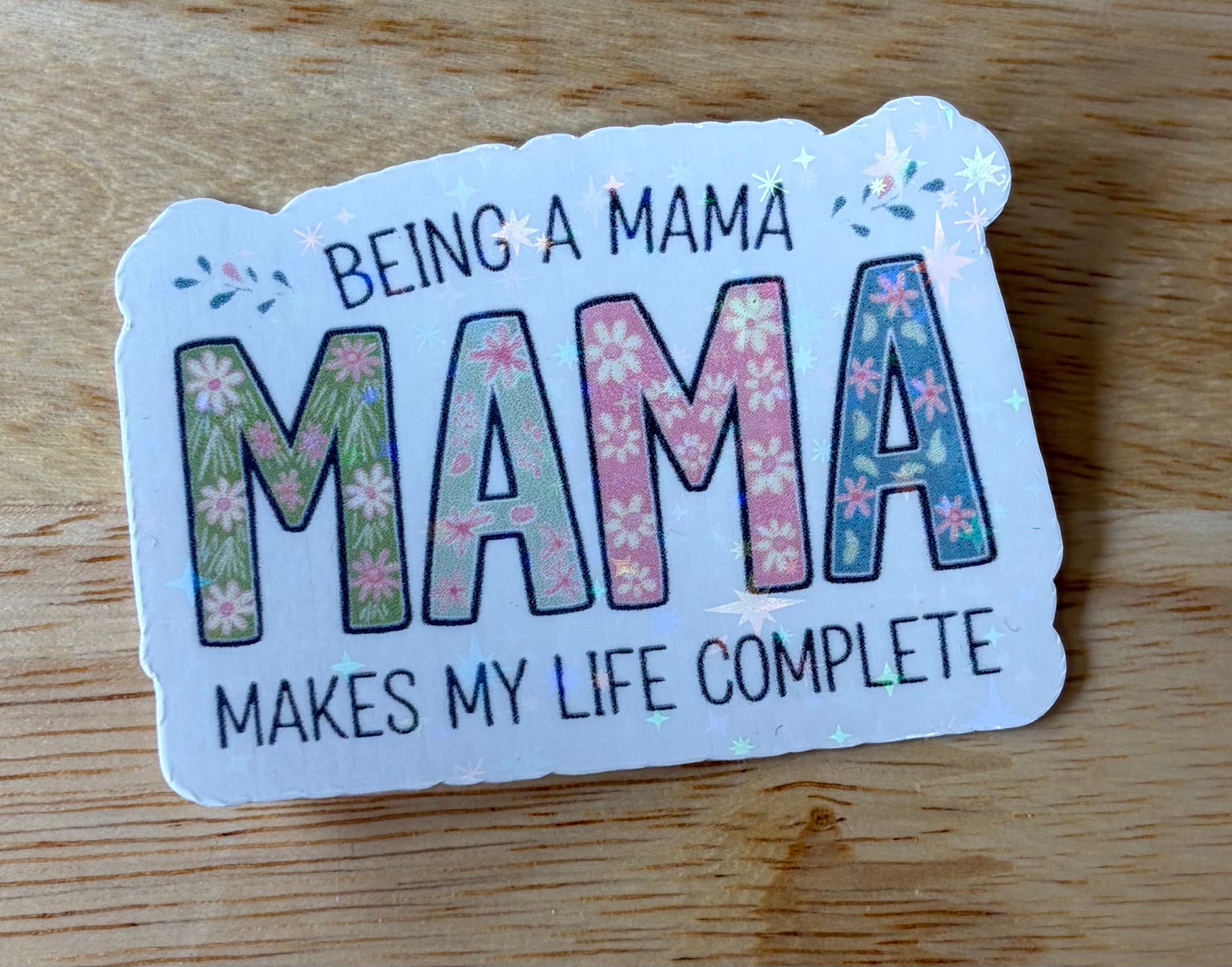 Being a MAMA Vinyl Sticker