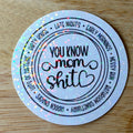 Mom Shit Vinyl Sticker